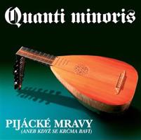 Pijácké mravy - Quanti minoris