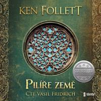 Pilíře země - Ken Follett