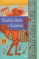 Písařská škola v Kalahari - Alexander McCall Smith