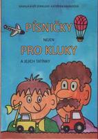 Písničky (nejen) pro kluky a jejich tatínky - Kamila Zenklová, Vít Zenkl