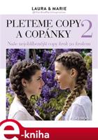 Pleteme copy a copánky 2 - Laura Arnesen, Marie Wivel