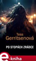 Po stopách zrádce - Tess Gerritsenová