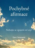 Pochybné afirmace - Dave Tarnowski