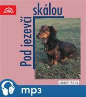 Pod jezevčí skálou, mp3 - Josef Pohl