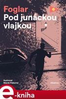 Pod junáckou vlajkou - Jaroslav Foglar