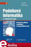 Podniková informatika - Jan Pour, Libor Gála, Zuzana Šedivá