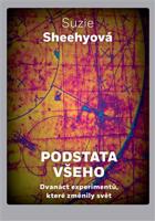 Podstata všeho - Suzie Sheehyová