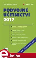 Podvojné účetnictví 2017 - kol., Jana Skálová