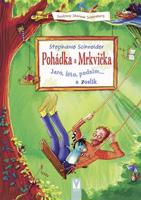 Pohádka a Mrkvička – Jaro, léto, podzim… a zoslík - Stephanie Schneiderová