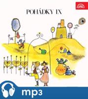 Pohádky IX - František Nepil, Pavel Grym, Marie Jehličková, Miloš Volf