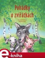 Pohádky o zvířátkách - Eva Mrázková