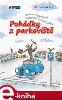 Pohádky z parkoviště - Zuzana Pospíšilová