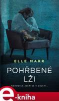 Pohřbené lži - Elle Marr