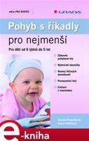 Pohyb s říkadly pro nejmenší - Zuzana Pospíšilová, Petra Poláčková