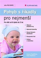 Pohyb s říkadly pro nejmenší - Zuzana Pospíšilová, Petra Poláčková