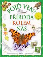 Pojď ven! Příroda kolem nás - Andrea Pinnington, Caz Buckingham