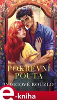 Pokrevní pouta 3 : Indigové kouzlo - Richelle Mead