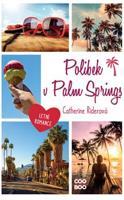 Polibek v Palm Springs - Catherine Riderová