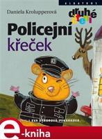 Policejní křeček - Daniela Krolupperová