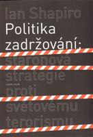 Politika zadržování - Ian Shapiro