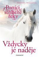 Poníci od stříbrné řeky – Vždycky je naděje - Amanda Willsová