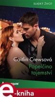 Popelčino tajemství - Caitlin Crewsová