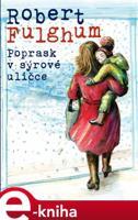 Poprask v sýrové uličce - Robert Fulghum