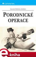 Porodnické operace - Antonín Doležal