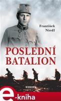 Poslední batalion - František Niedl