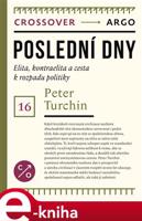 Poslední dny - Peter Turchin