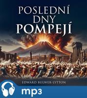 Poslední dny Pompejí, mp3 - Edward B. Lytton