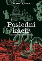 Poslední kacíř - Martin Chadima