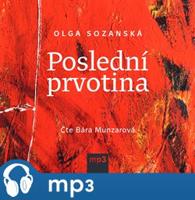 Poslední prvotina, mp3 - Olga Sozanská