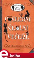 Poslední školní večeře - Robin Stevensová