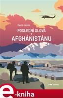 Poslední slova z Afghánistánu - David Ježek