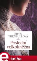 Poslední velkokněžna - Bryn Turnbullová