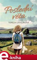 Poslední věta - Tereza Chvojková