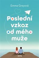 Poslední vzkaz od mého muže - Petra Grey