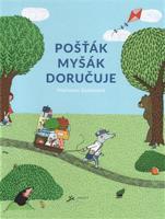 Pošťák Myšák doručuje - Marianne Dubucová