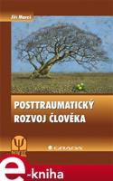 Posttraumatický rozvoj člověka - Jiří Mareš