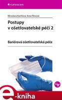 Postupy v ošetřovatelské péči 2 - Ilona Plevová, Miroslava Kachlová