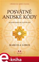 Posvátné andské kódy - Marcela Lobos