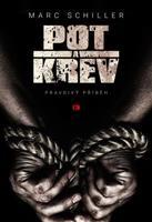 Pot a krev - Marc Schiller