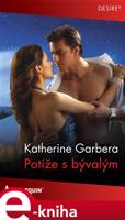 Potíže s bývalým - Katherine Garbera