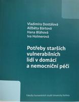 Potřeby starších vulnerabilních lidí v domácí a nemocniční péči - Vladimíra Dostálová, Alžběta Bártová, Hana Blahová, Iva Holmerová