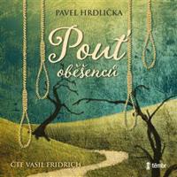 Pouť oběšenců - Pavel Hrdlička