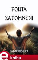 Pouta zapomnění - Ondřej Mohler