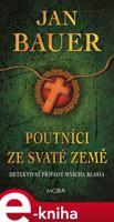 Poutníci ze Svaté země - Jan Bauer