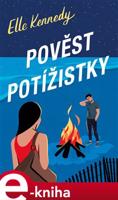 Pověst potížistky - Elle Kennedy