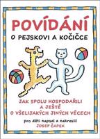 Povídání o pejskovi a kočičce - Josef Čapek